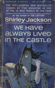 We Have Always Lived in the Castle, (Oct 1963, Shirley Jackson, publ. Popular Library, #M2041, $0.60, 173pp, pb) Cover - William Teason .JPG